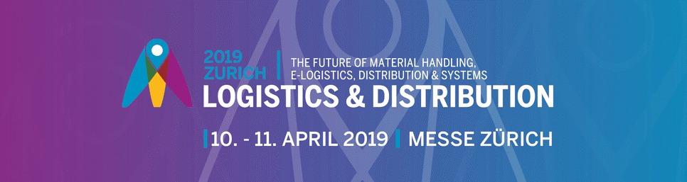 Logistique & Distribution / 10.  – 11. Avril 2019, Messe Zürich